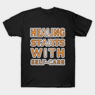 Self-Care: The Path to Healing T-Shirt